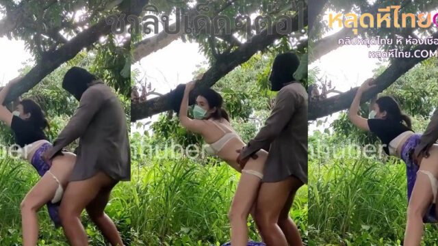 คลิปหลุดไทย คอยนวลที่สวนลำไยจ๊ะ Thaipornhuber สาวถางป่าเจอหนุ่มดูแลสวนลำไยจับเย็ดเห็นแล้วเงี่ยนควยตั้งเพราะเซ็กซี่จัด ถกผ้าถุงได้เอาควยแทงหี